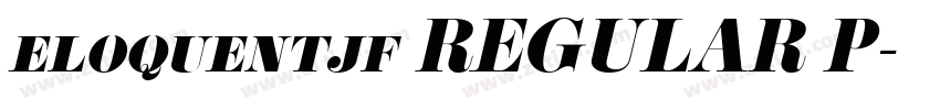 eloquentjf REGULAR P字体转换